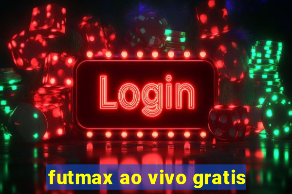 futmax ao vivo gratis